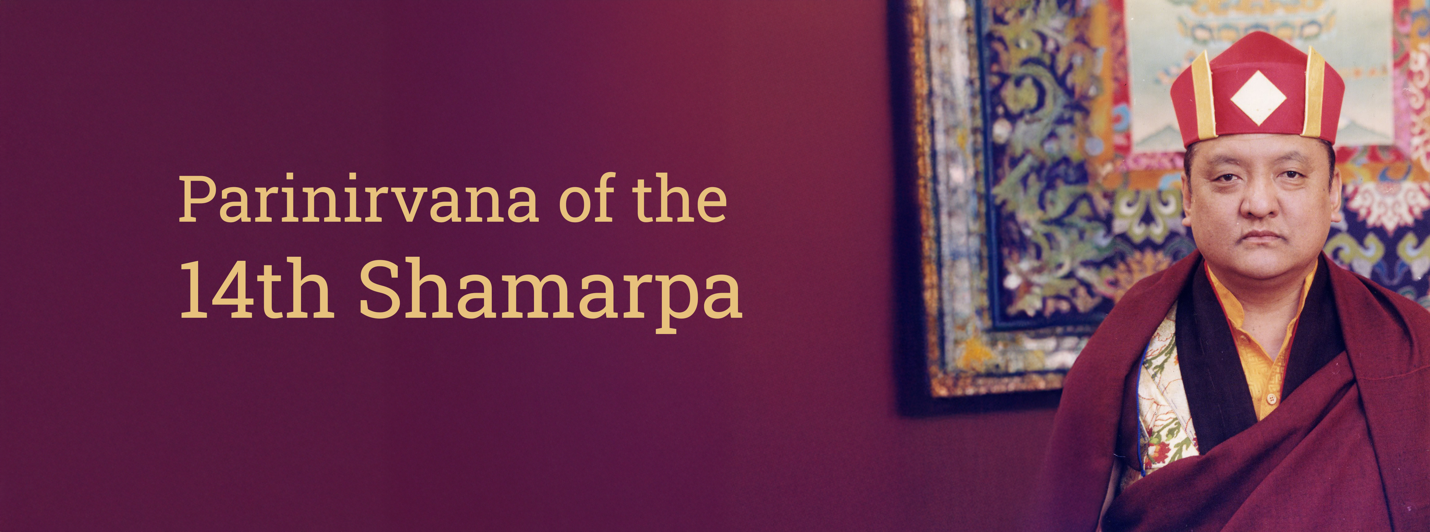 Parinirvana of The 14th Shamarpa
